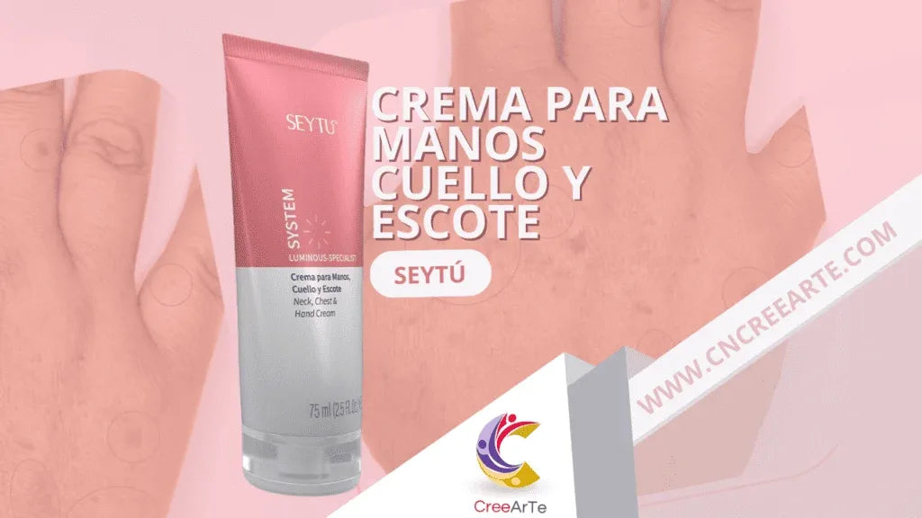 CREMA PARA MANOS CUELLO Y ESCOTE - SEYTÚ